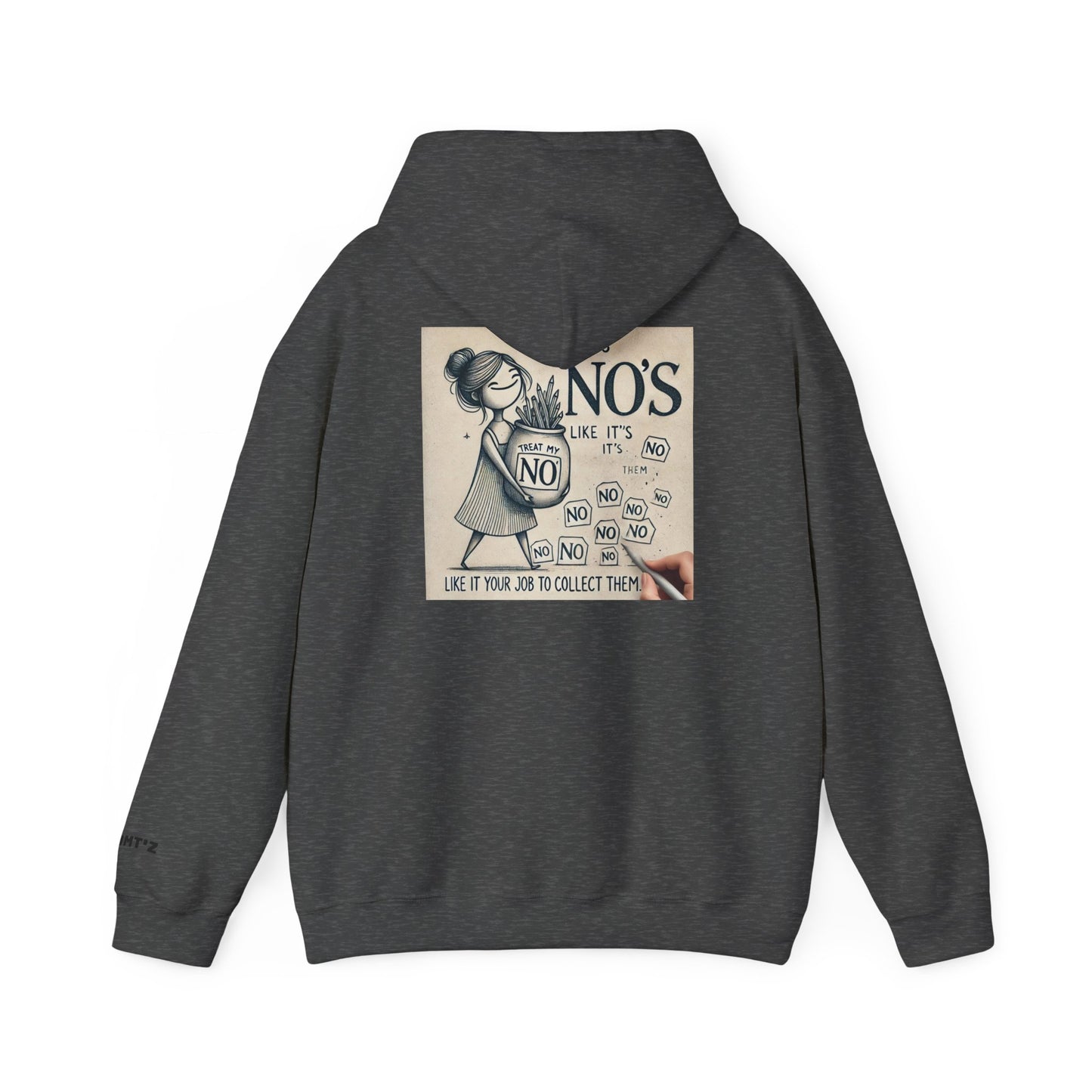 Treat My No's Like It's Your Job To Collect Them Unisex Heavy Blend™ Hooded Sweatshirt