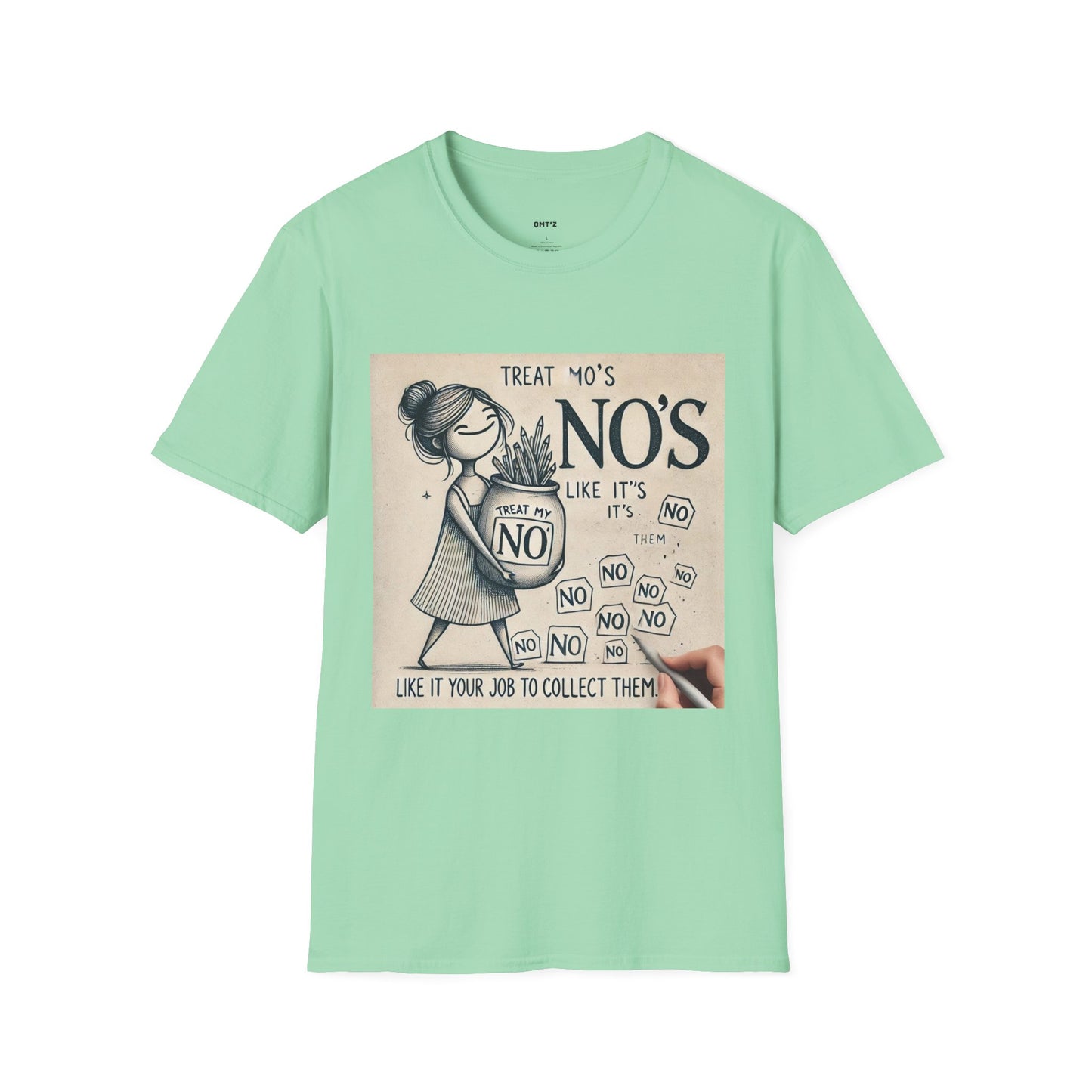 Treat My No's Like It's Your Job To Collect Them Unisex Softstyle T-Shirt