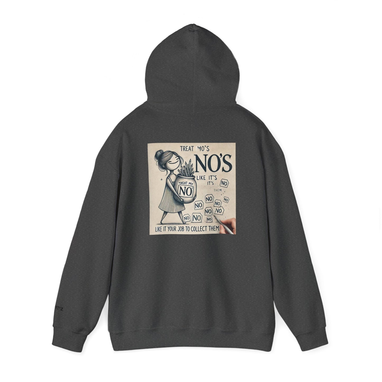 Treat My No's Like It's Your Job To Collect Them Unisex Heavy Blend™ Hooded Sweatshirt