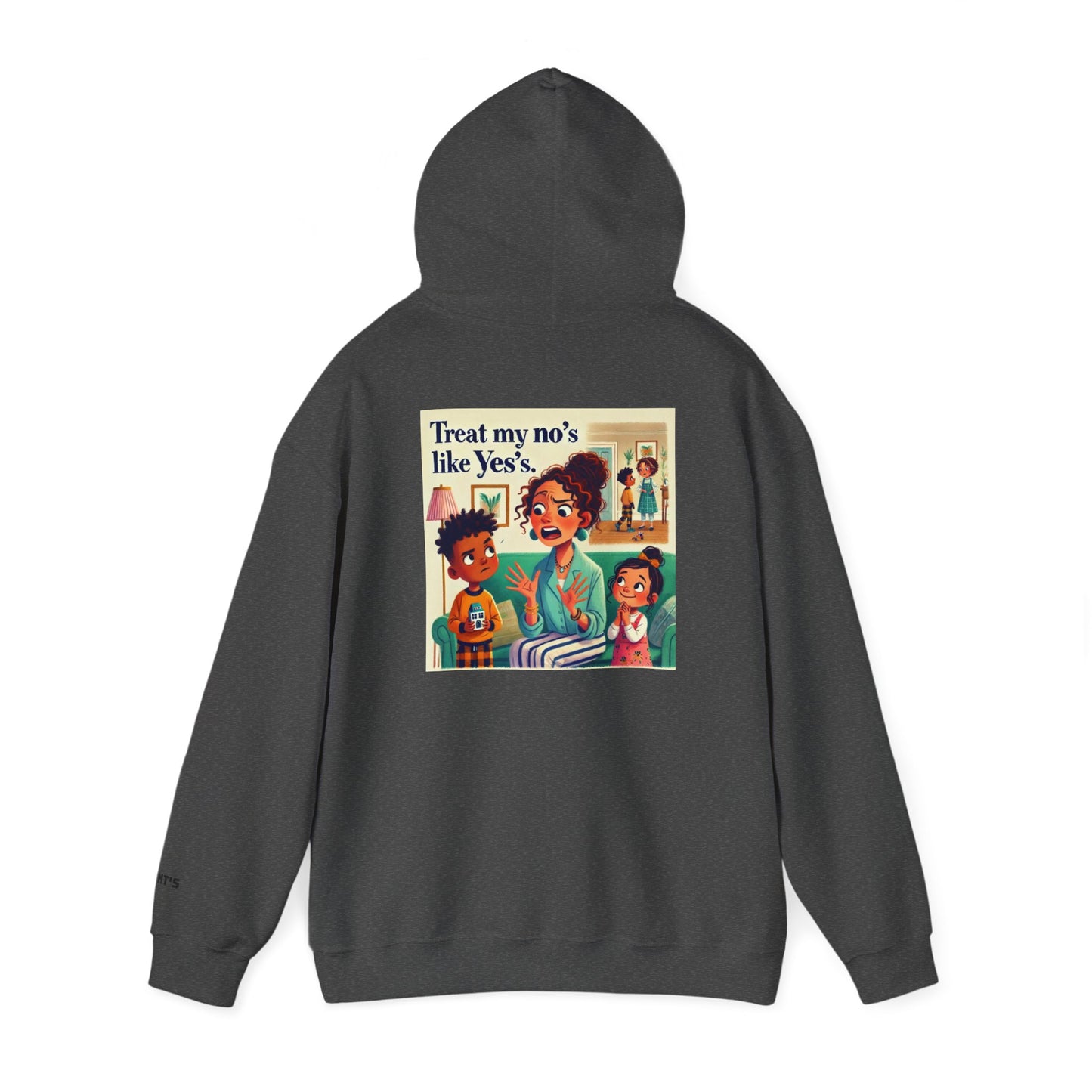 Treat My No's Like Yes's Unisex Heavy Blend™ Hooded Sweatshirt