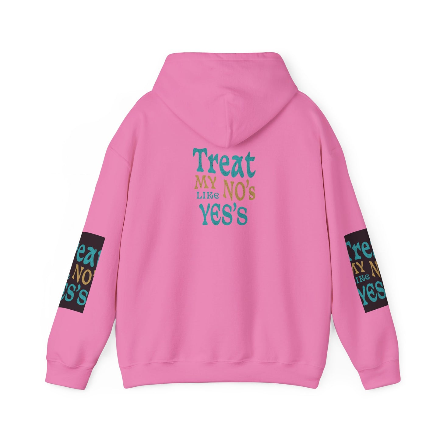 Treat My No's Like My Yes's Unisex Heavy Blend™ Hooded Sweatshirt